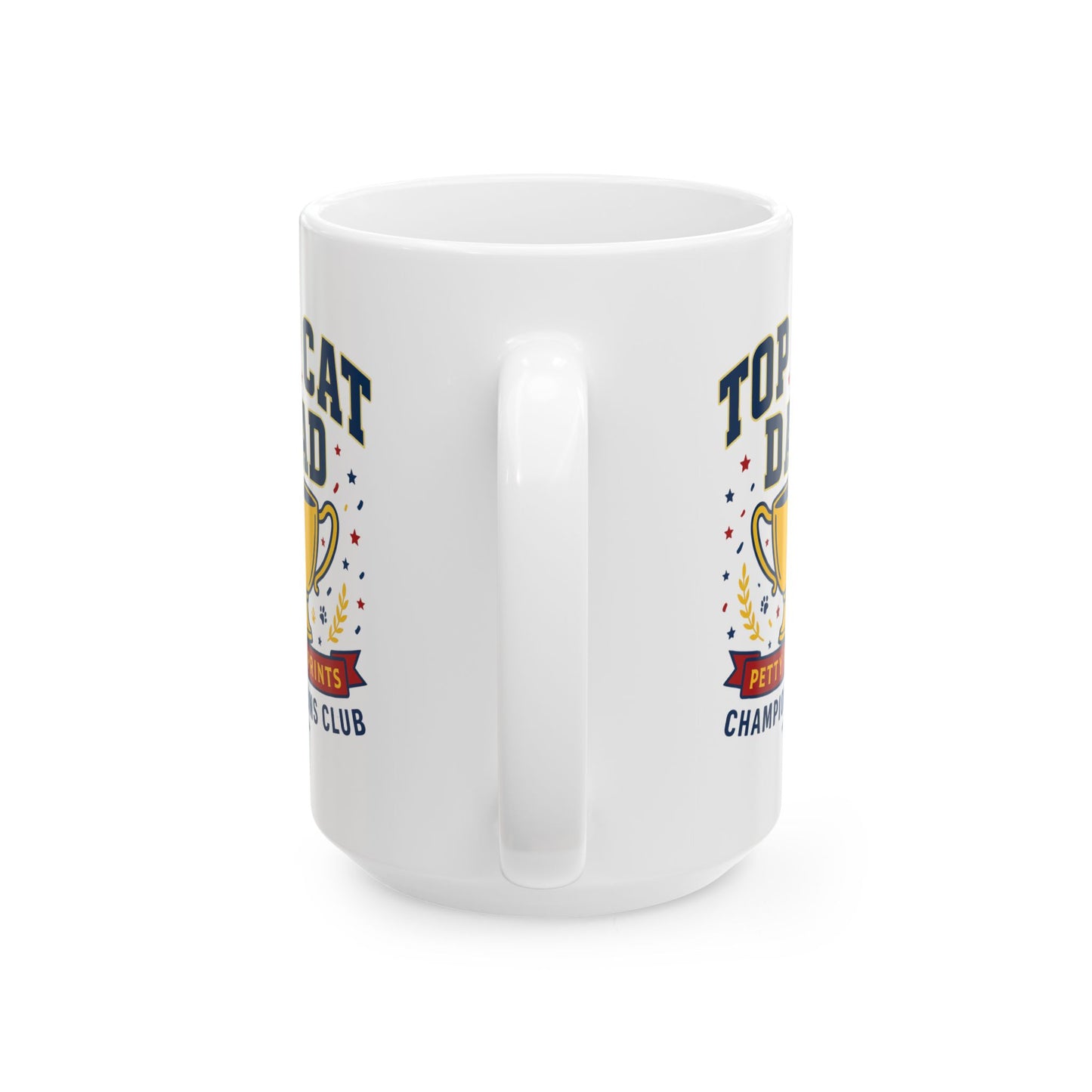 Petty Prints: The "Top Cat Dad" Coffee Mug