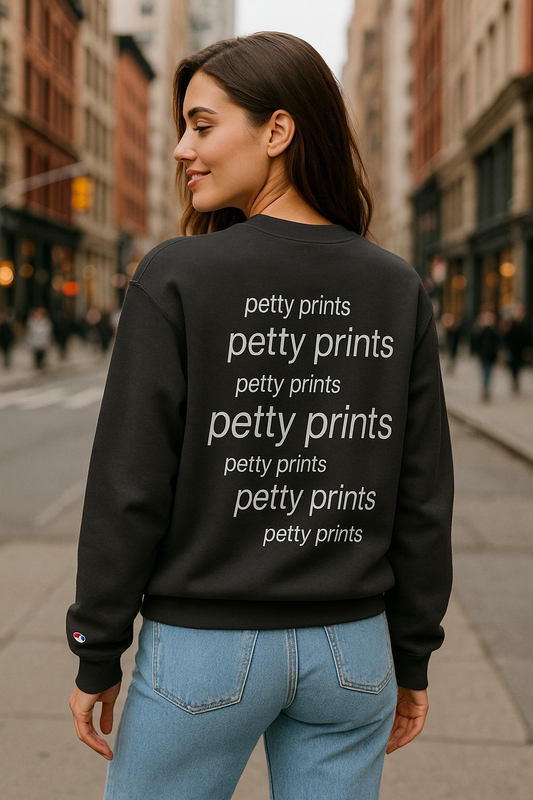 Petty Prints: Champion "Petty Petty Petty" Sweatshirt